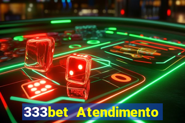 333bet Atendimento ao Cliente